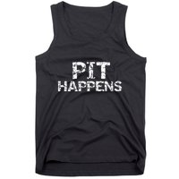 Funny Marching Band Percussion Pit Quote For Pit Happens Tank Top