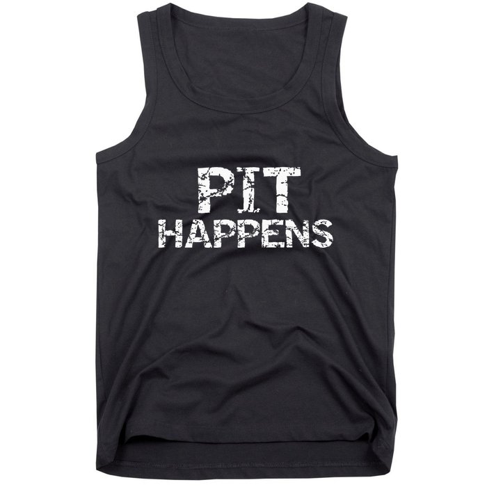 Funny Marching Band Percussion Pit Quote For Pit Happens Tank Top