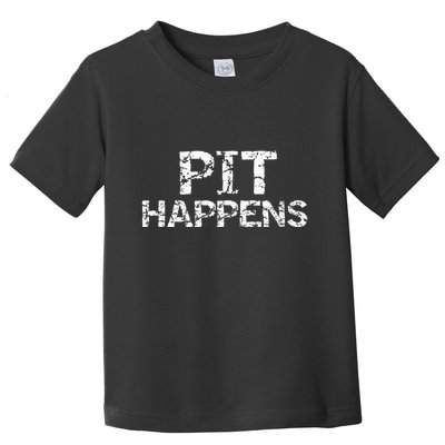 Funny Marching Band Percussion Pit Quote For Pit Happens Toddler T-Shirt
