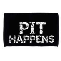 Funny Marching Band Percussion Pit Quote For Pit Happens Microfiber Hand Towel