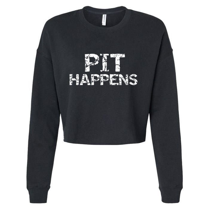 Funny Marching Band Percussion Pit Quote For Pit Happens Cropped Pullover Crew
