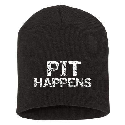 Funny Marching Band Percussion Pit Quote For Pit Happens Short Acrylic Beanie