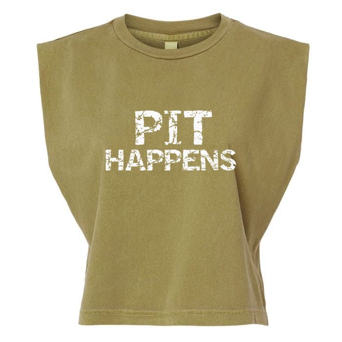 Funny Marching Band Percussion Pit Quote For Pit Happens Garment-Dyed Women's Muscle Tee