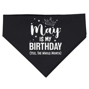 Funny May Bday May Is My Birthday Yes The Whole Month USA-Made Doggie Bandana