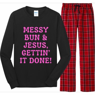 Faith Messy Bun & Jesus Gettin It Done Christian Humor Long Sleeve Pajama Set