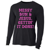 Faith Messy Bun & Jesus Gettin It Done Christian Humor Cooling Performance Long Sleeve Crew