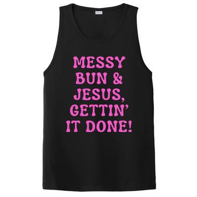 Faith Messy Bun & Jesus Gettin It Done Christian Humor PosiCharge Competitor Tank