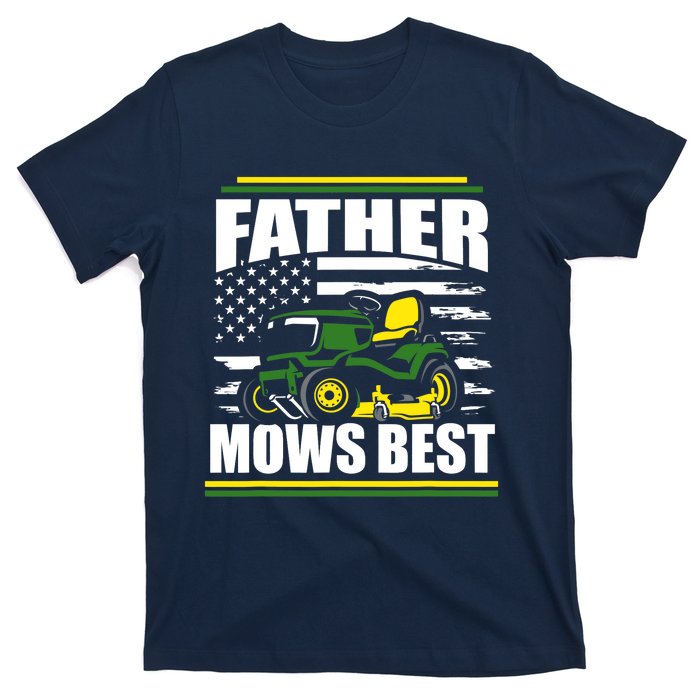 Father Mows Best Funny Lawn Mower American Flag Fathers Day T-Shirt