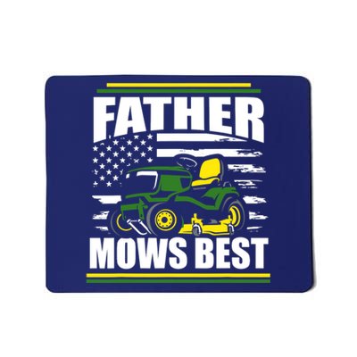 Father Mows Best Funny Lawn Mower American Flag Fathers Day Mousepad