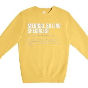 Funny Medical Billing Specialist Definition Premium Crewneck Sweatshirt