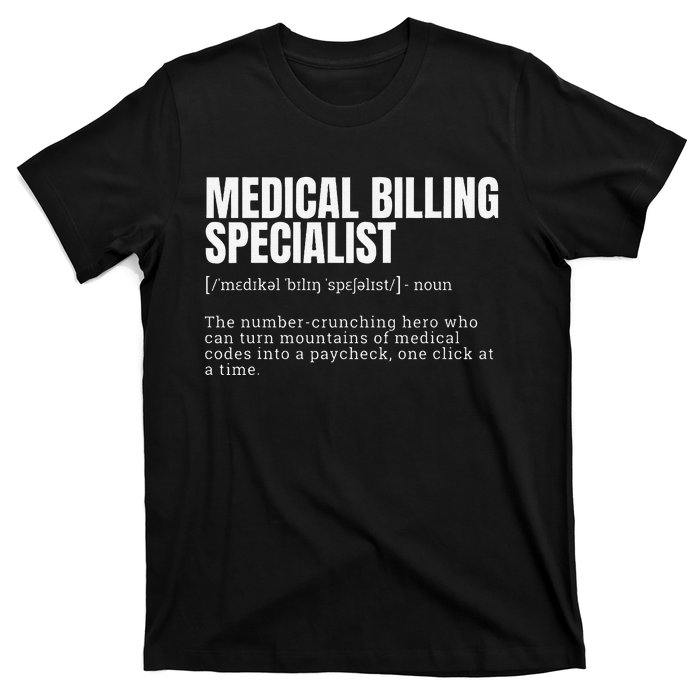 Funny Medical Billing Specialist Definition T-Shirt