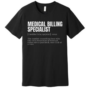 Funny Medical Billing Specialist Definition Premium T-Shirt