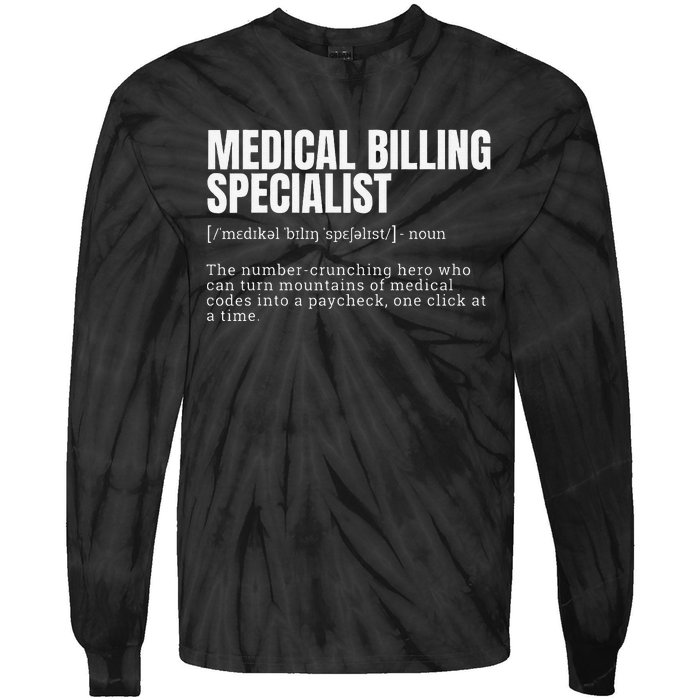 Funny Medical Billing Specialist Definition Tie-Dye Long Sleeve Shirt