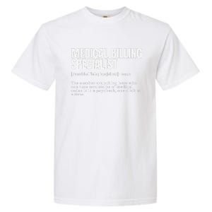 Funny Medical Billing Specialist Definition Garment-Dyed Heavyweight T-Shirt