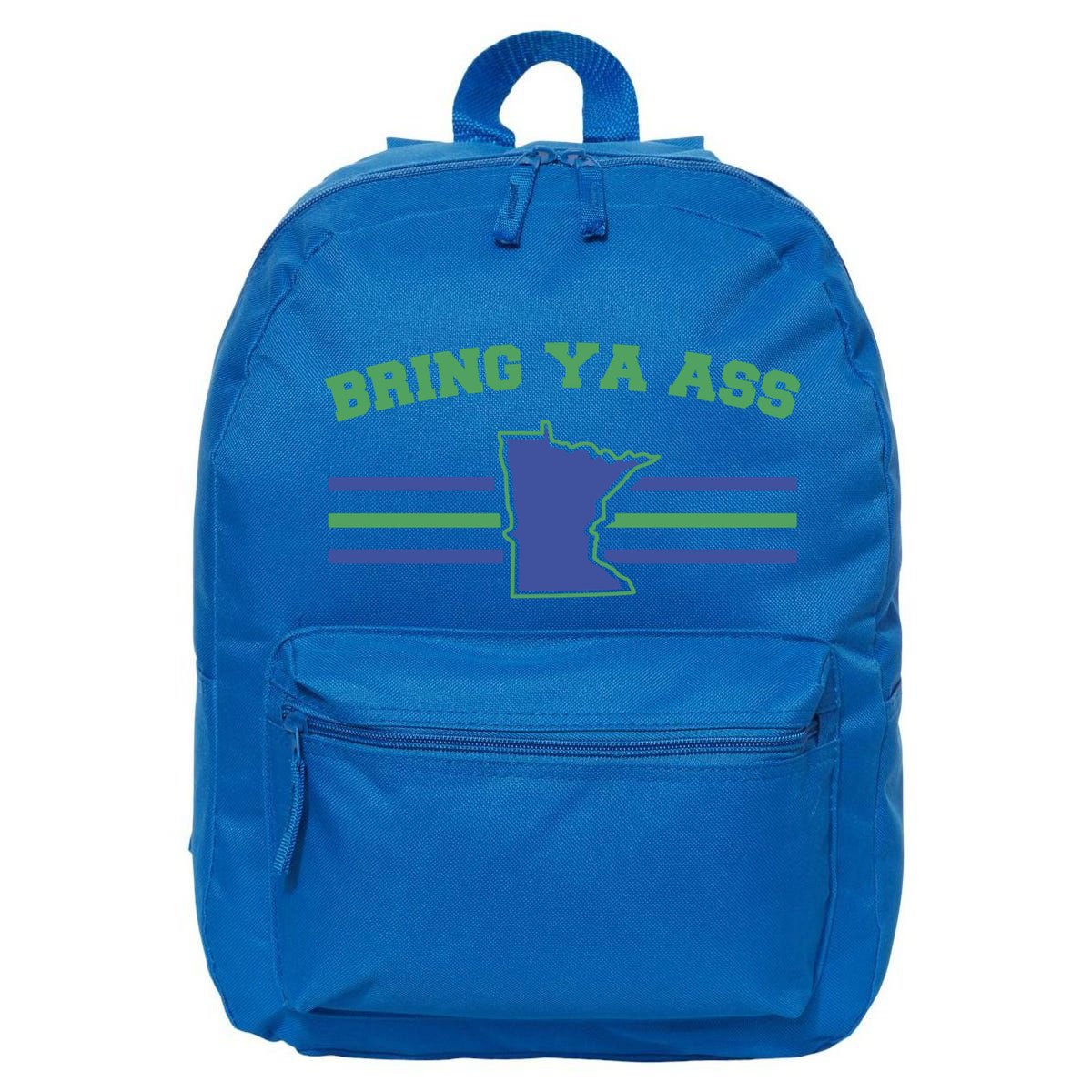 Funny Meme Bring Ya Ass Humor Cute Gift 16 in Basic Backpack