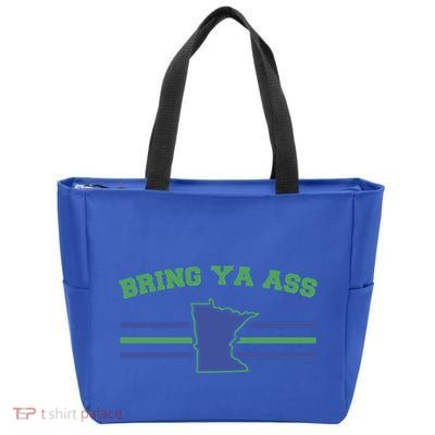 Funny Meme Bring Ya Ass Humor Cute Gift Zip Tote Bag