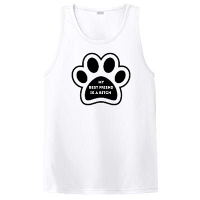 Funny My Best Friend Is A Bitch! Dog Lover PosiCharge Competitor Tank