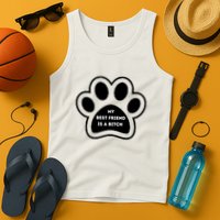 Funny My Best Friend Is A Bitch! Dog Lover Tank Top
