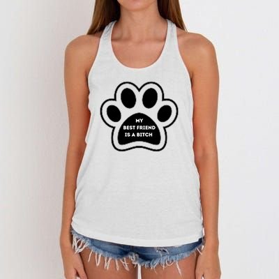 Funny My Best Friend Is A Bitch! Dog Lover Women's Knotted Racerback Tank