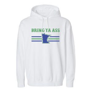 Funny Meme Bring Ya Ass Humor Gift Garment-Dyed Fleece Hoodie