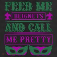 Feed Me Beignets And Call Me Pretty 7 Panel Mesh Trucker Snapback Hat