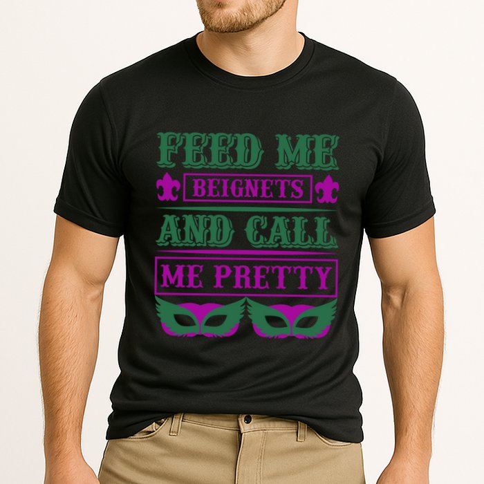 Feed Me Beignets And Call Me Pretty Performance Shirt