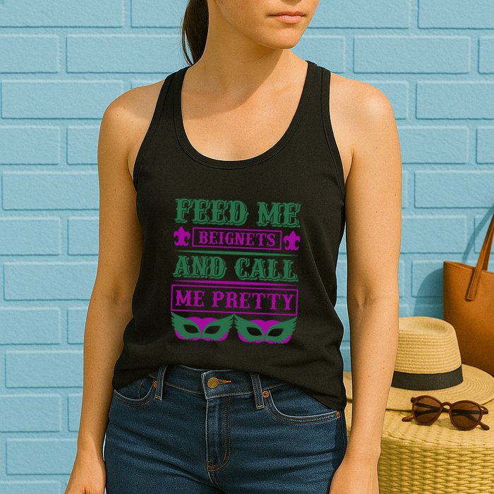 Feed Me Beignets And Call Me Pretty Womens Tank Top