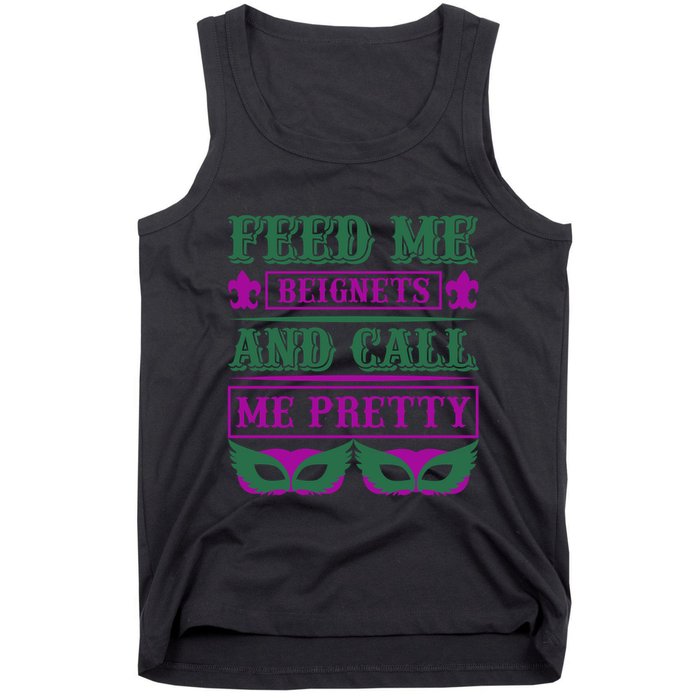 Feed Me Beignets And Call Me Pretty Tank Top