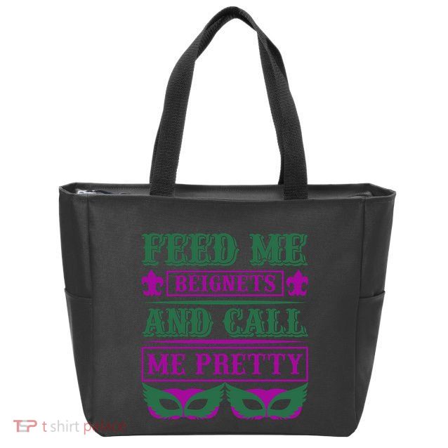 Feed Me Beignets And Call Me Pretty Zip Tote Bag