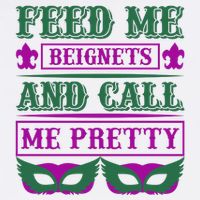 Feed Me Beignets And Call Me Pretty Garment-Dyed Sweatshirt