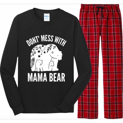 Funny Mama Bear Dont Mess With Mama Bear Mothers Day Long Sleeve Pajama Set