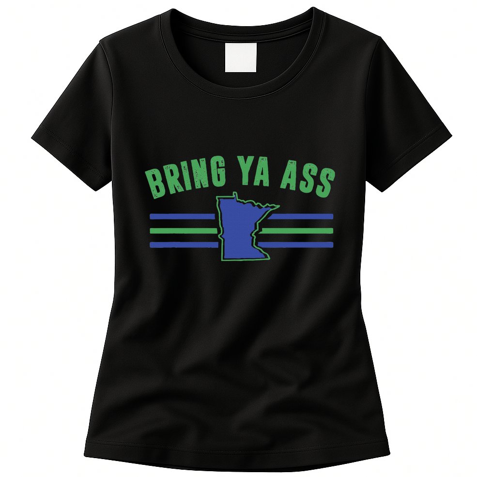 Funny Meme Bring Ya Ass Humor Womens T-Shirt