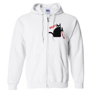 Funny Murderous Black Cat With Knife Black Cat What Full Zip Hoodie