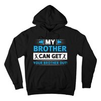 Funny My Brother Can Get Your Brother Out Baseball Game Hoodie