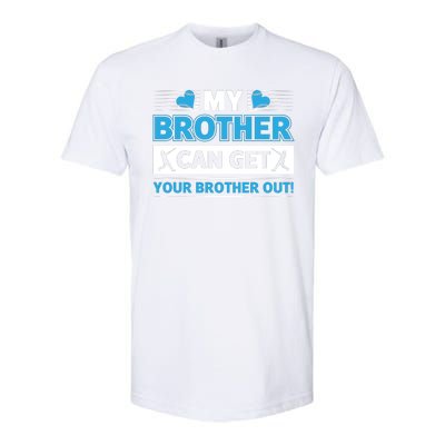 Funny My Brother Can Get Your Brother Out Baseball Game Softstyle CVC T-Shirt