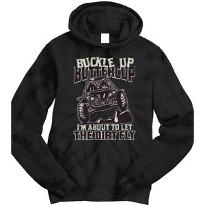 Funny Mudding Buckle Up Buttercup Tie Dye Hoodie