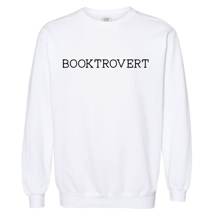 Funny Minimalist Booktrovert For Book Lover Librarian Cool Gift Garment-Dyed Sweatshirt