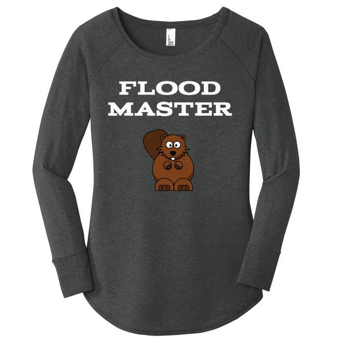 Flood Master Beaver Plumbing Humor Funny Sarcastic Women's Perfect Tri Tunic Long Sleeve Shirt