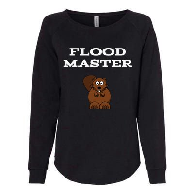 Flood Master Beaver Plumbing Humor Funny Sarcastic Womens California Wash Sweatshirt