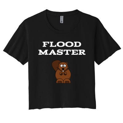 Flood Master Beaver Plumbing Humor Funny Sarcastic Women's Crop Top Tee