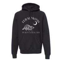 Feral Moms Build Character Raccoon Premium Hoodie