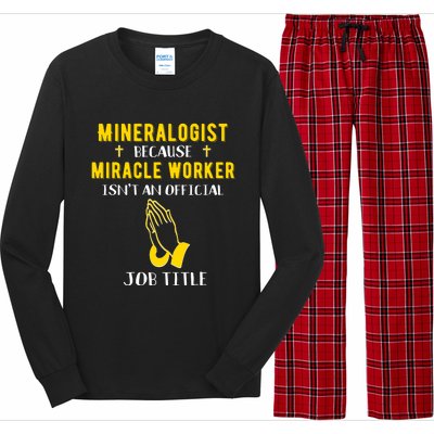 Funny Mineralogist Because Miracle Worker Isn't A Job Title Great Gift Long Sleeve Pajama Set