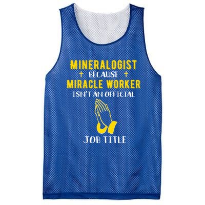 Funny Mineralogist Because Miracle Worker Isn't A Job Title Great Gift Mesh Reversible Basketball Jersey Tank