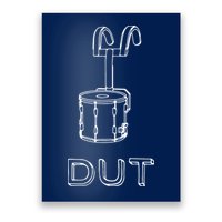 Funny Marching Band Drum Line DUT Snare Drummer Poster