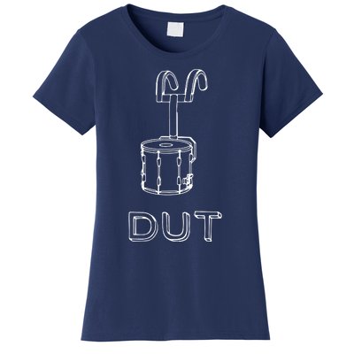 Funny Marching Band Drum Line DUT Snare Drummer Women's T-Shirt