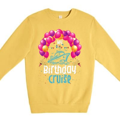 Festive My Birthday Cruise Ship Party Anniversary Premium Crewneck Sweatshirt