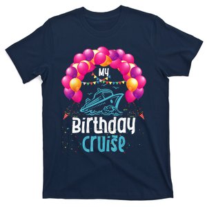 Festive My Birthday Cruise Ship Party Anniversary T-Shirt