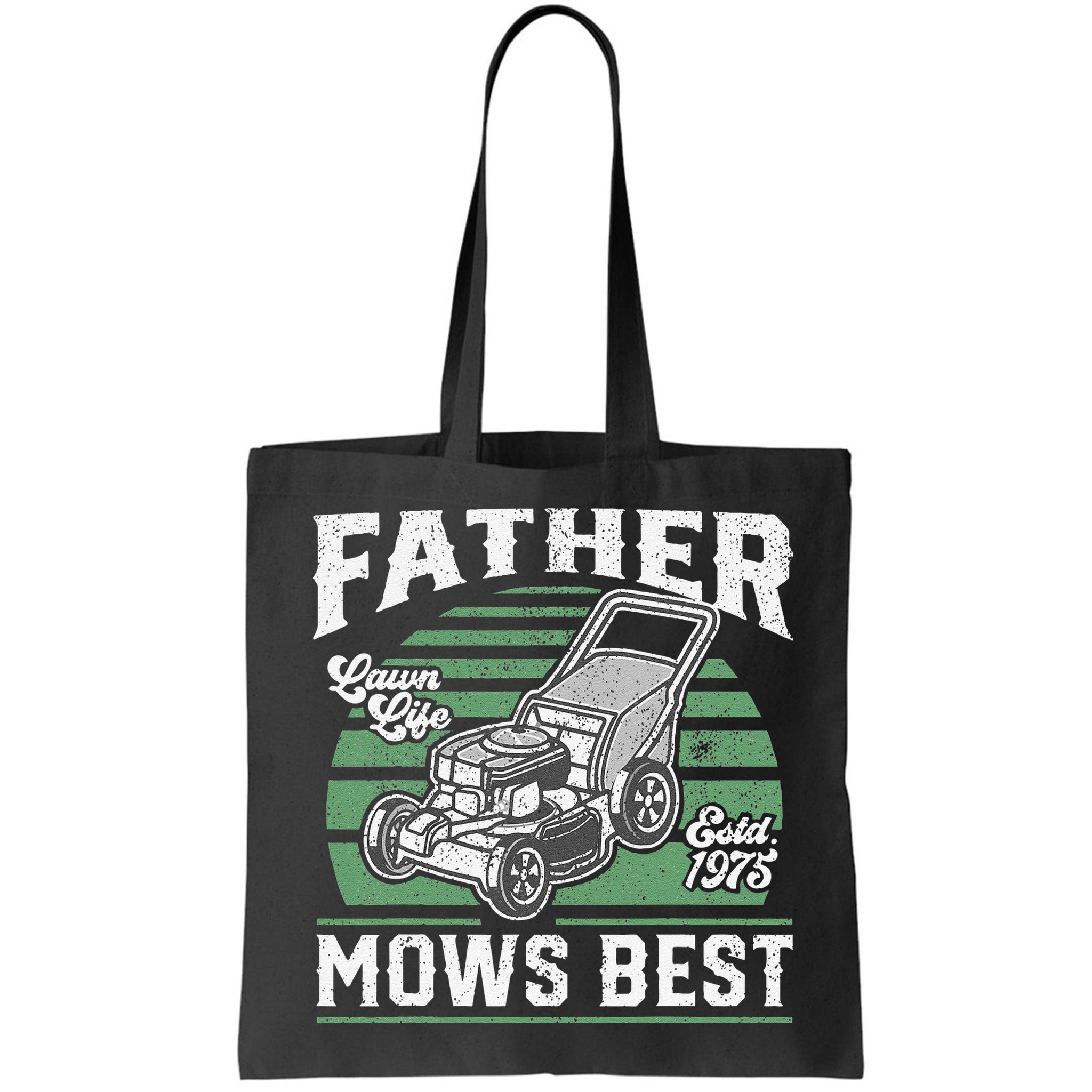 Father Mows Best Funny Lawn Mower Mowing Fathers Day Gift Bag