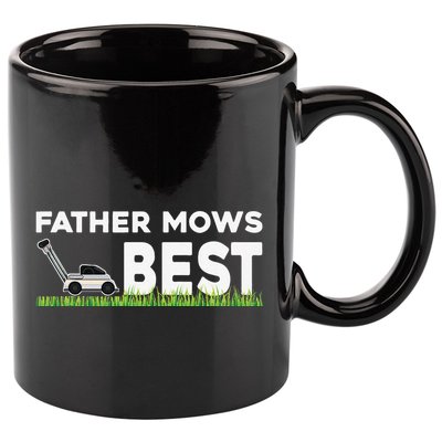 Father Mows Best Gift Fathers Day Lawn Funny Gag Grass 11oz C Handle Ceramic Mug