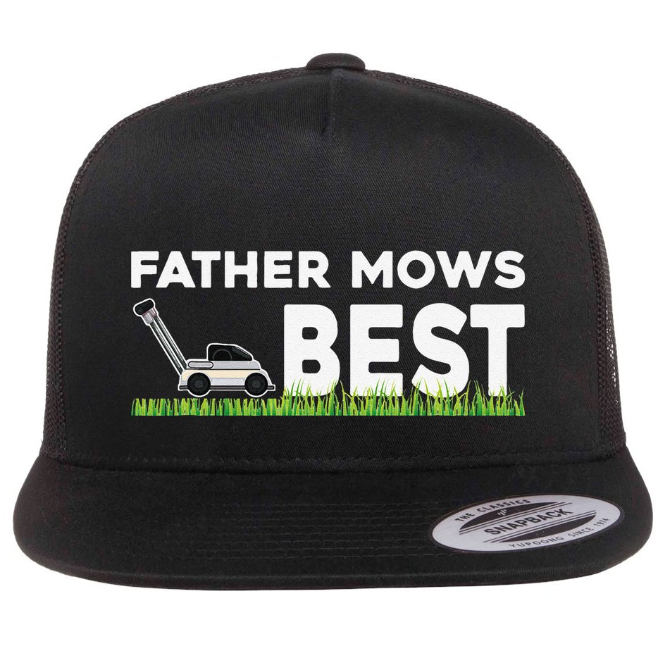 Father Mows Best Gift Fathers Day Lawn Funny Gag Grass Flat Bill Trucker Hat